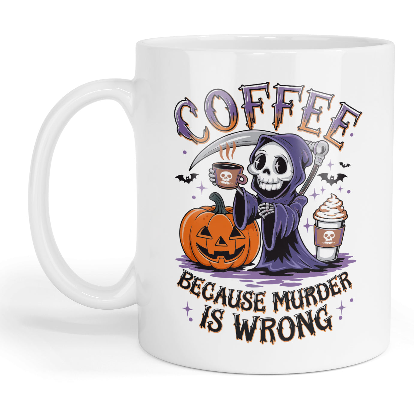 Coffee because murder is wrong mug