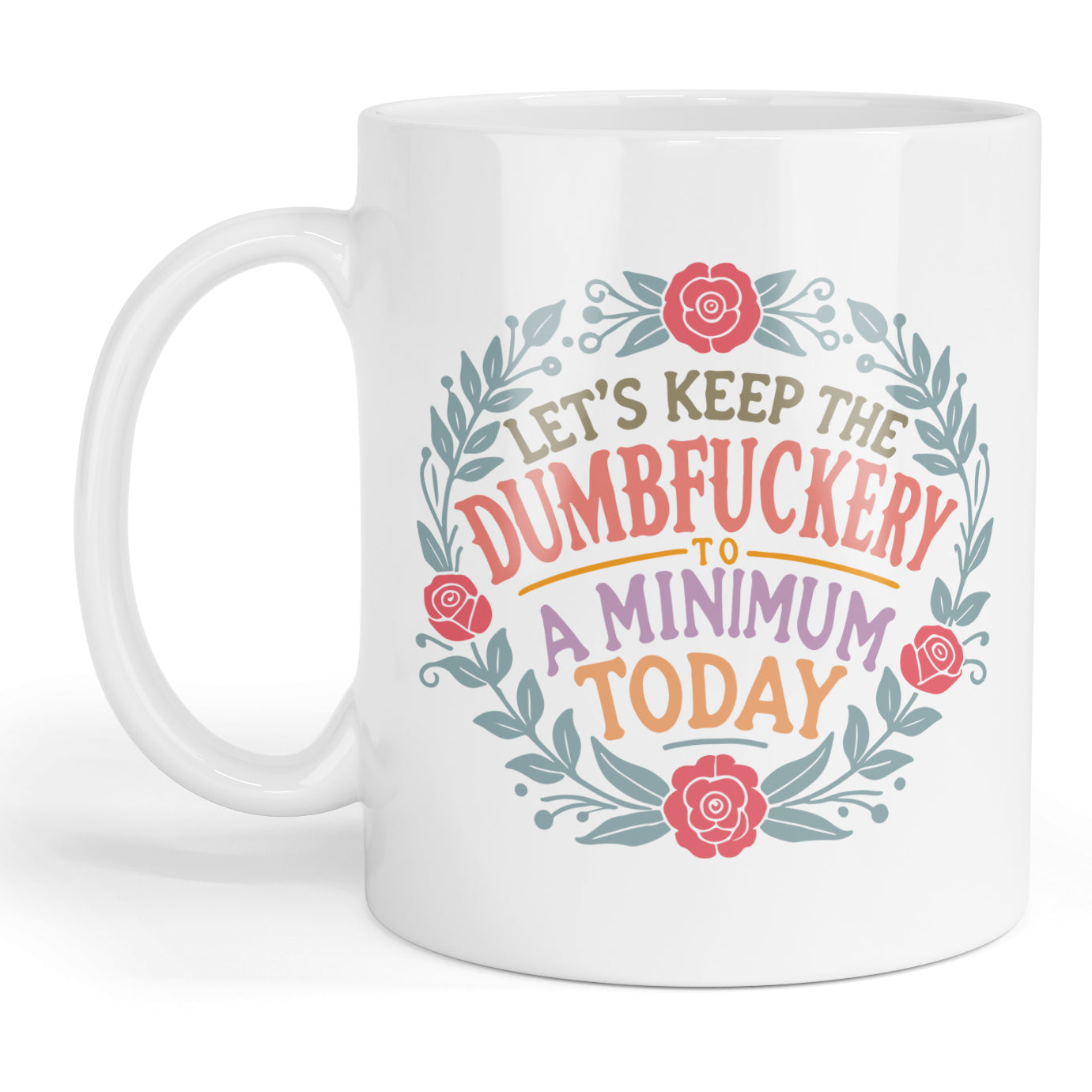 Lets keep the dumb fuckery to a minimum today mug