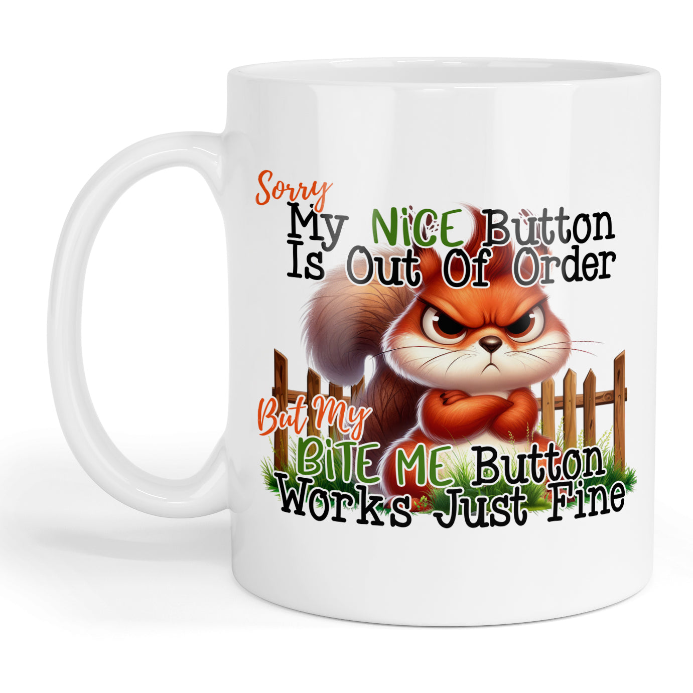 Sorry my nice button is out of order mug
