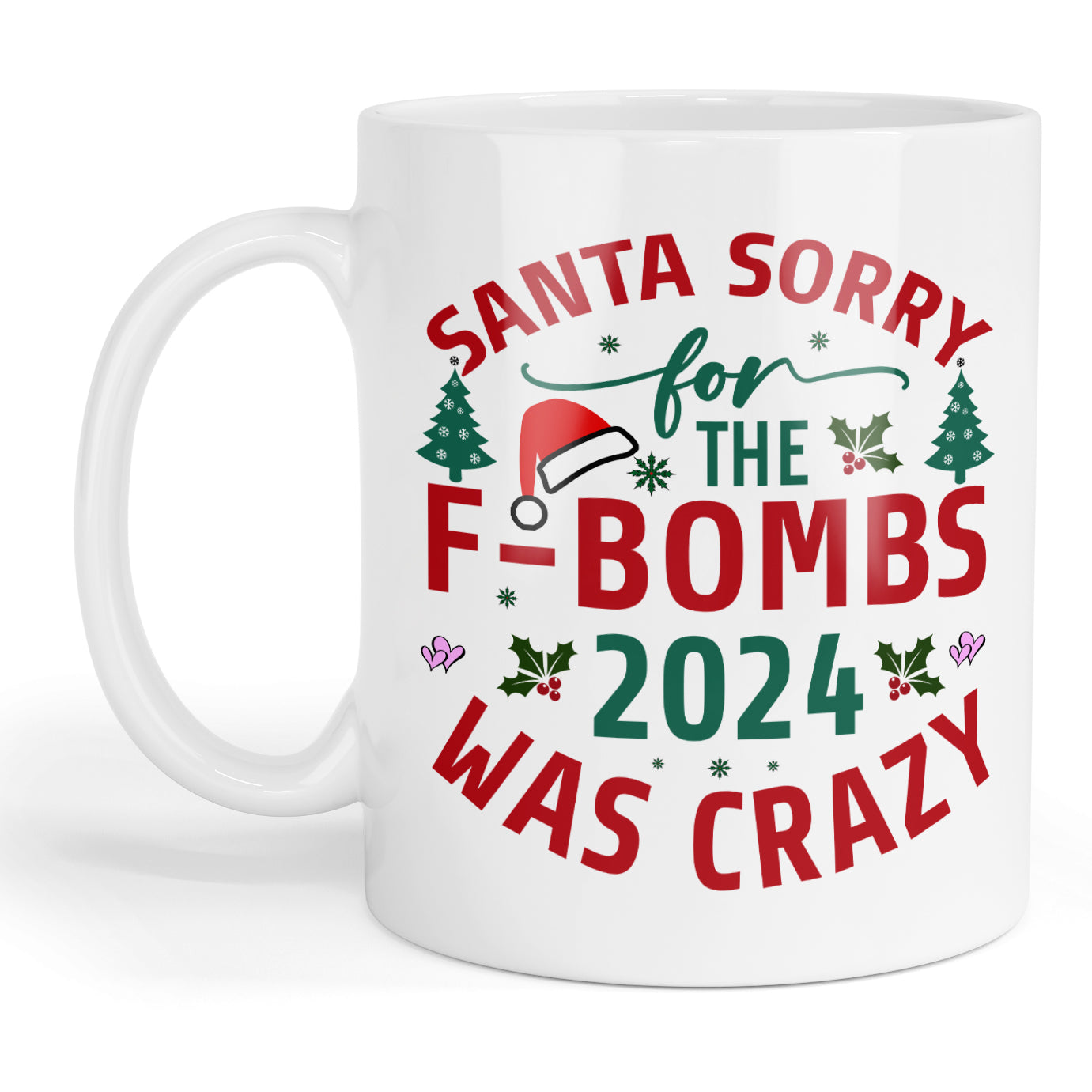 Santa sorry for the F Bombs mug