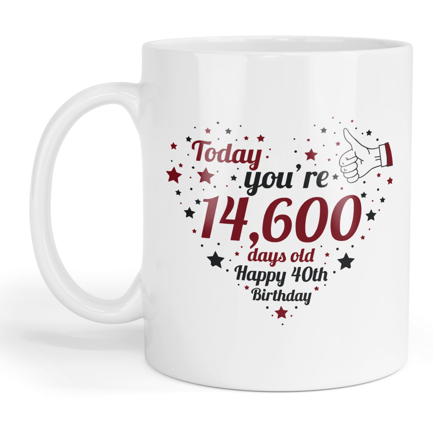 Today you are 14600 days old happy 40th birthday mug