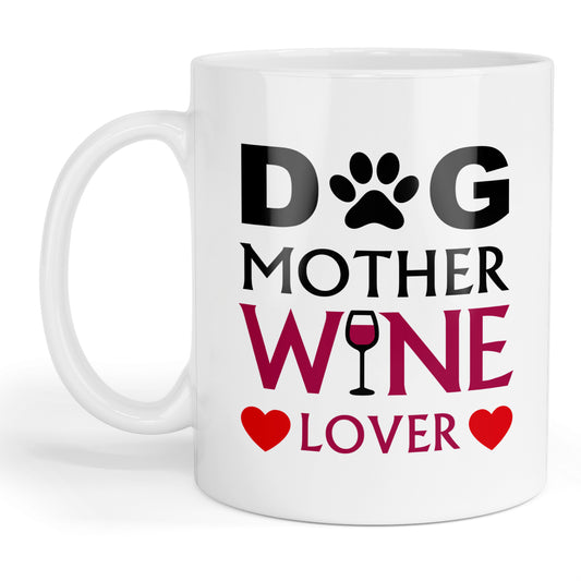 Dog mother wine lover mug.