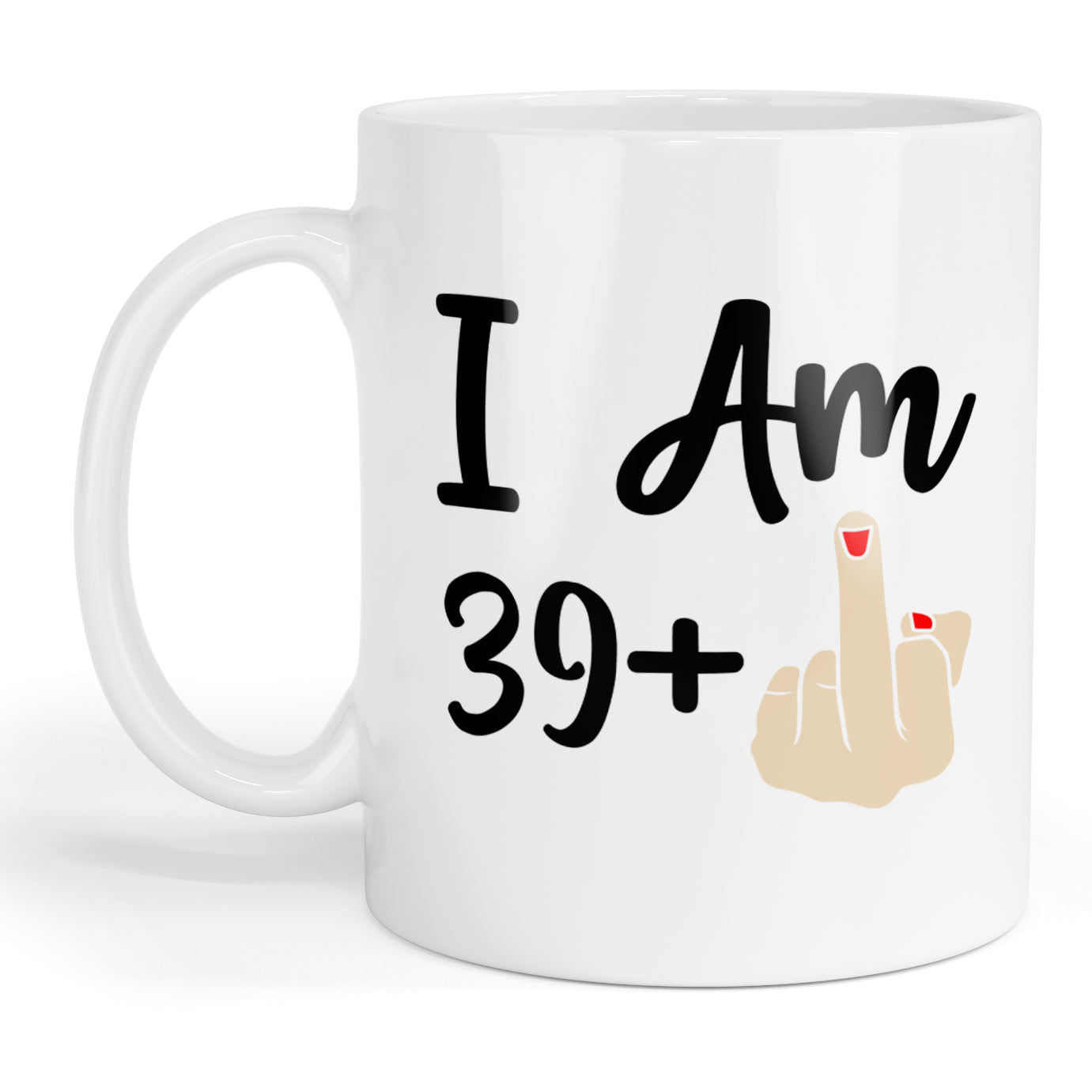 I am 39 + 1 mug