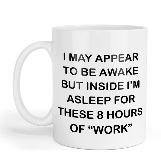 Inside I'm asleep mug