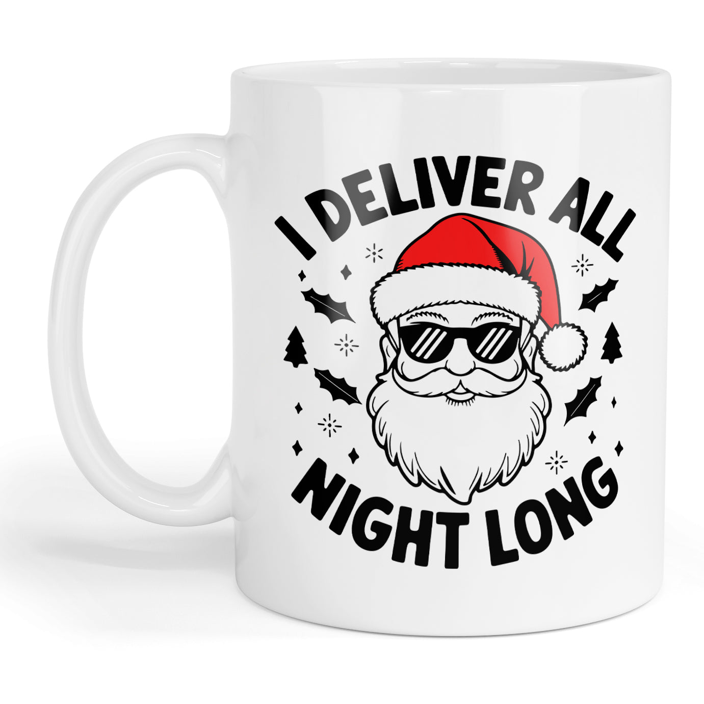 I deliver all night long mug