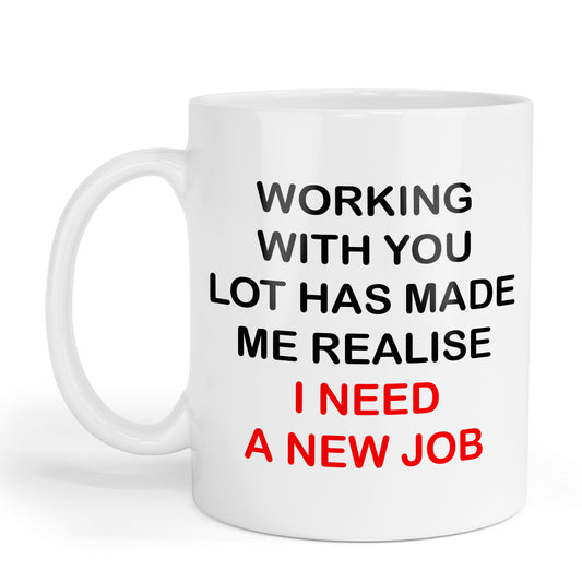 I need a new job mug