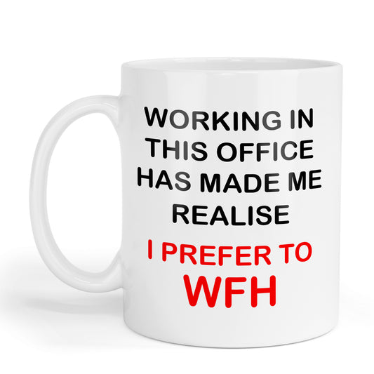 I prefer to WFH mug