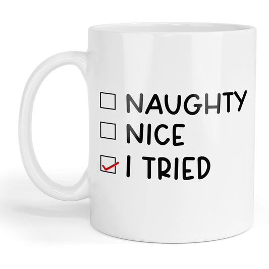 Naughty Nice I tried mug