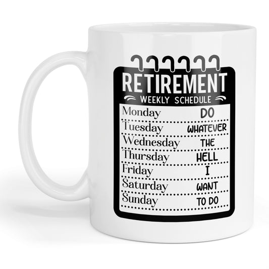 Retirement weekly schedule mug