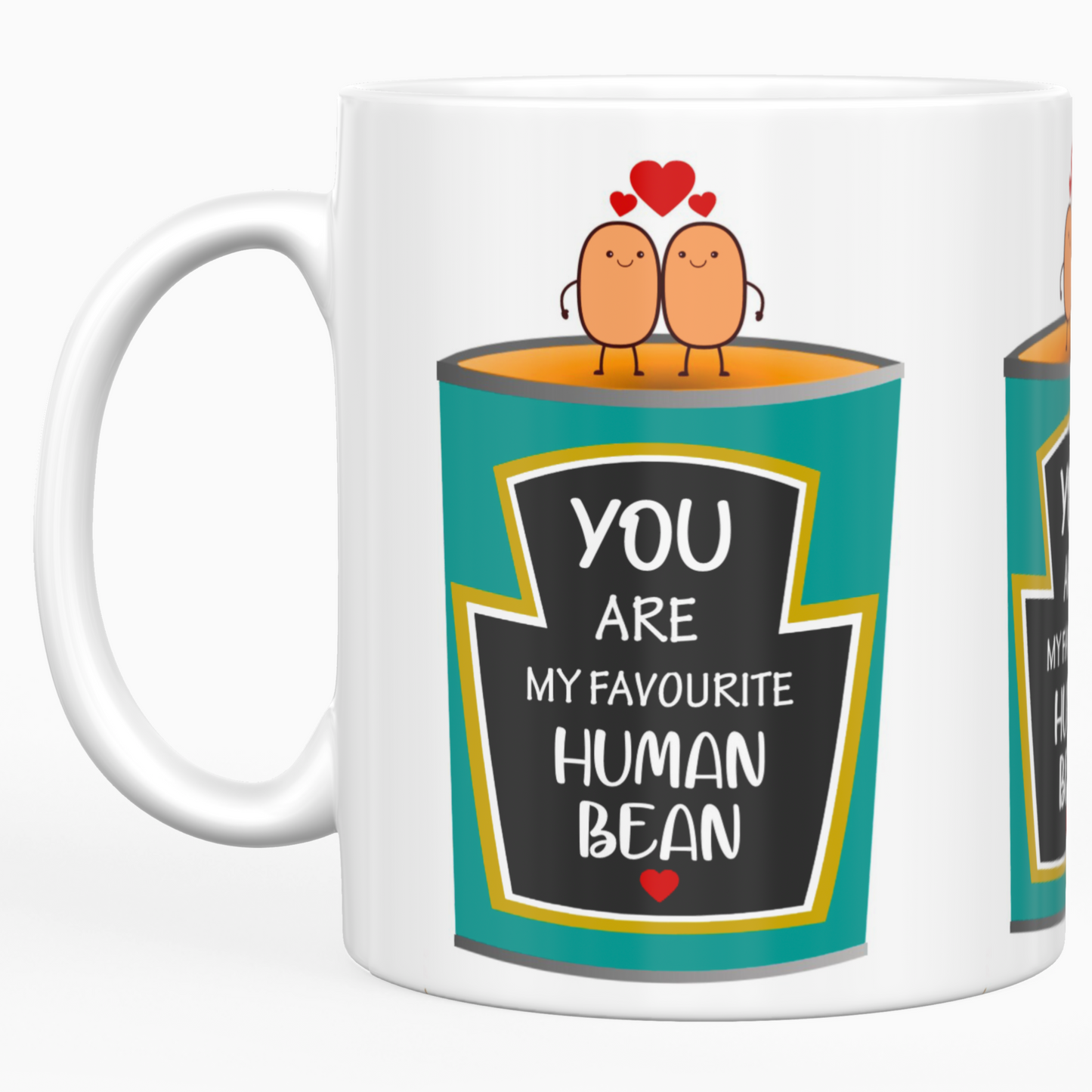 You are my favourite bean mug, Valentines mug, love mug.