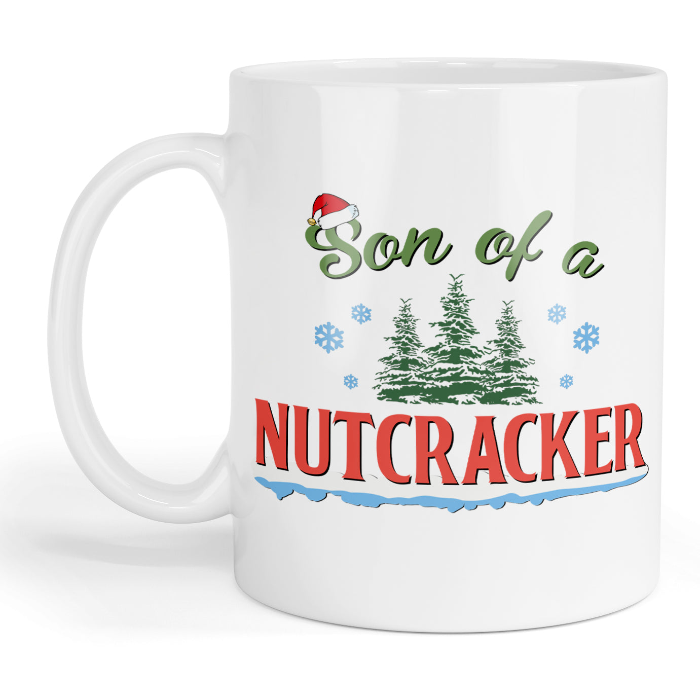 Son of a nutcracker mug.