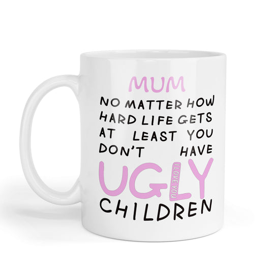Funny Mother’s Day mug.