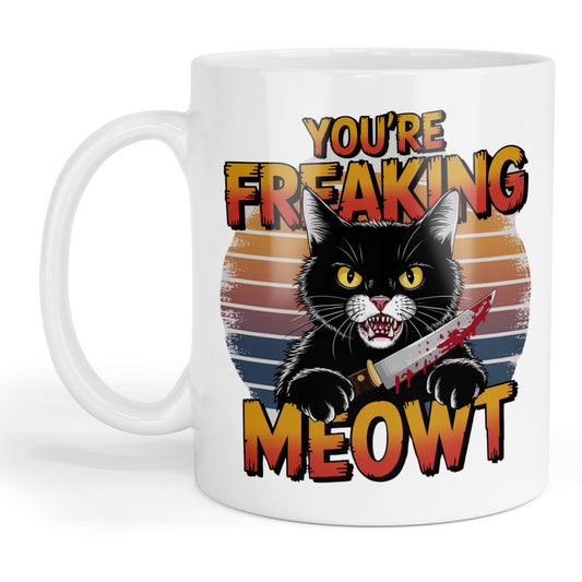 You're freaking meowt mug